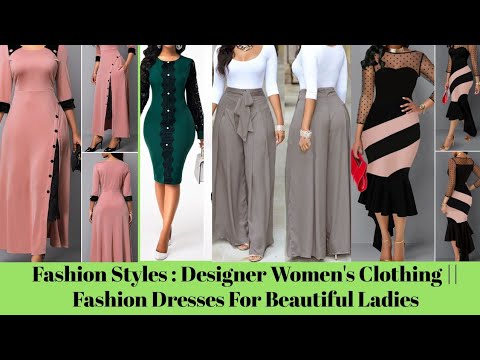 Fashion Styles : Designer Women's Clothing || Fashion Dresses