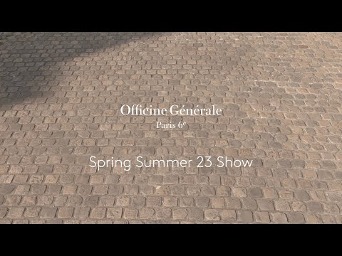 Officine Générale | Spring Summer 23 Fashion Show