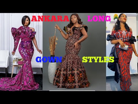 Latest Ankara Long Gown Styles 2022|| African Print|| Classy