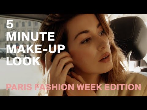 My 5 Minute Make-Up Look | Paris Fashion Week